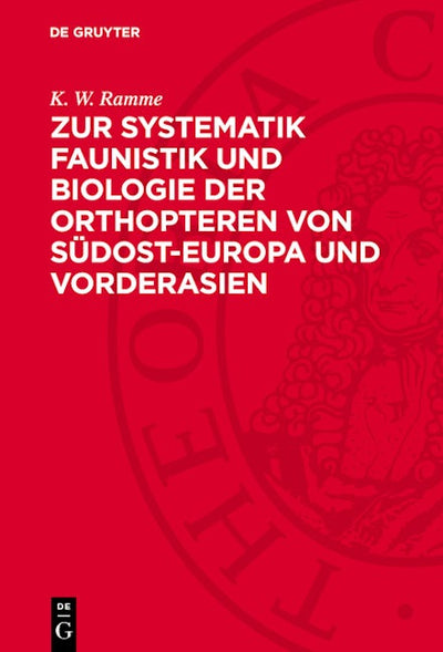 Zur Systematik Faunistik und Biologie der Orthopteren von Südost-Europa und Vorderasien
