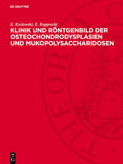Klinik und Röntgenbild der Osteochondrodysplasien und Mukopolysaccharidosen