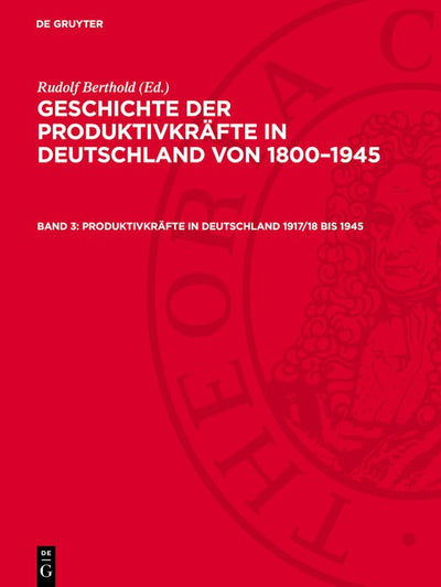 Cover image for Produktivkräfte in Deutschland 1917/18 bis 1945, isbn: 9783112731680