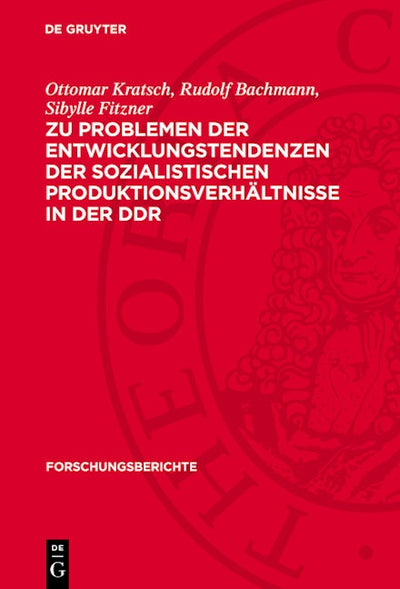 Zu Problemen der Entwicklungstendenzen der sozialistischen Produktionsverhältnisse in der DDR