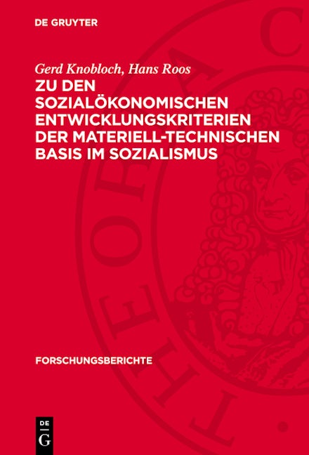 Zu den sozialökonomischen Entwicklungskriterien der materiell-technischen Basis im Sozialismus