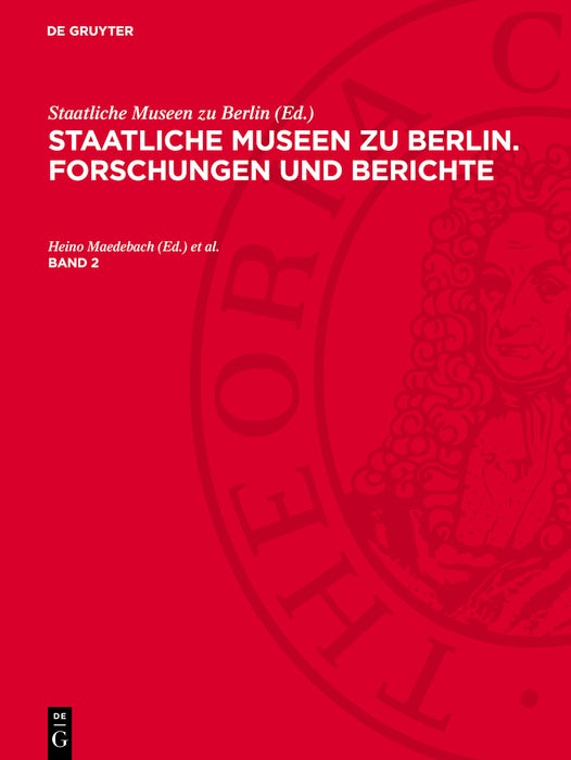 Cover image for Staatliche Museen zu Berlin. Forschungen und Berichte. Band 2, isbn: 9783112733066
