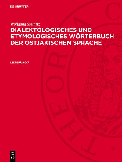 Cover image for Wolfgang Steinitz: Dialektologisches und etymologisches Wörterbuch der ostjakischen Sprache. Lieferung 7, isbn: 9783112733141