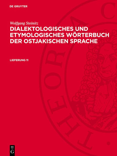 Cover image for Wolfgang Steinitz: Dialektologisches und etymologisches Wörterbuch der ostjakischen Sprache. Lieferung 11, isbn: 9783112733226