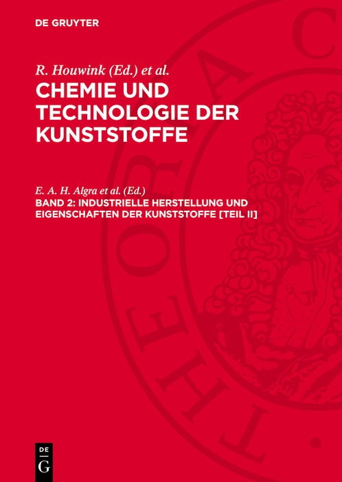 Cover image for Industrielle Herstellung und Eigenschaften der Kunststoffe [Teil II], isbn: 9783112733486