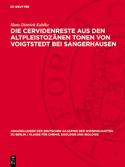 Die Cervidenreste aus den altpleistozänen Tonen von Voigtstedt bei Sangerhausen