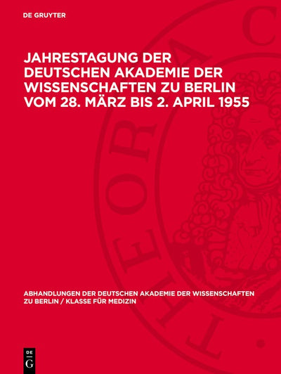 Cover image for Jahrestagung der Deutschen Akademie der Wissenschaften zu Berlin vom 28. März bis 2. April 1955, isbn: 9783112733943