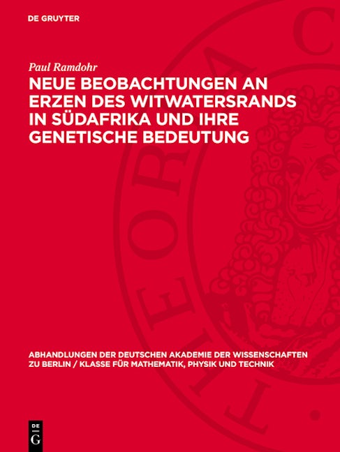 Neue Beobachtungen an Erzen des Witwatersrands in Südafrika und ihre genetische Bedeutung