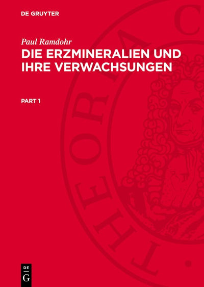 Cover image for Die Erzmineralien und ihre Verwachsungen, isbn: 9783112735206