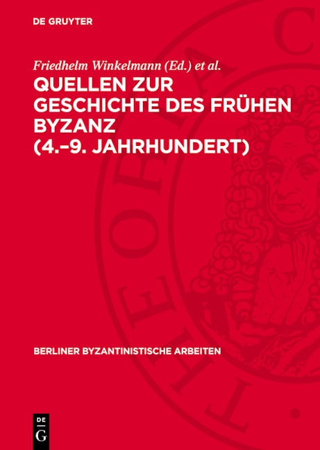 Quellen zur Geschichte des Frühen Byzanz (4.–9. Jahrhundert)