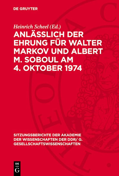 Anläßlich der Ehrung für Walter Markov und Albert M. Soboul am 4. Oktober 1974