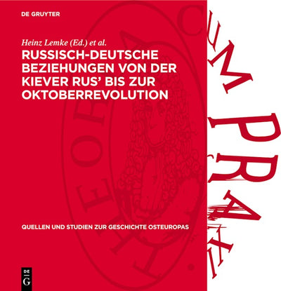 Russisch-Deutsche Beziehungen von der Kiever Rus’ bis zur Oktoberrevolution