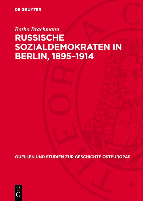 Cover image for Russische Sozialdemokraten in Berlin, 1895–1914, isbn: 9783112738122