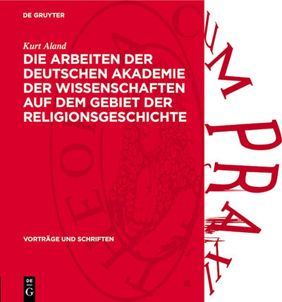 Die Arbeiten der Deutschen Akademie der Wissenschaften auf dem Gebiet der Religionsgeschichte