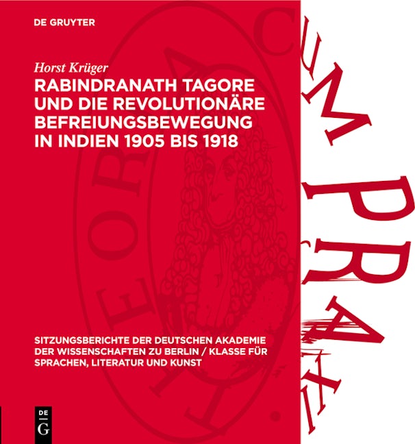 Rabindranath Tagore und die revolutionäre Befreiungsbewegung in Indien 1905 bis 1918