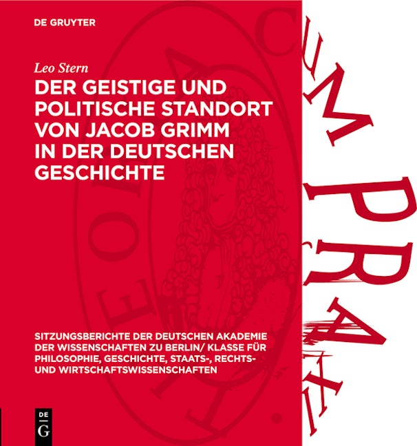 Der geistige und politische Standort von Jacob Grimm in der deutschen Geschichte
