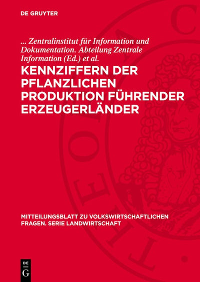Cover image for Kennziffern der pflanzlichen Produktion führender Erzeugerländer, isbn: 9783112739624