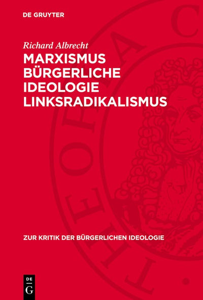 Cover image for Marxismus bürgerliche Ideologie Linksradikalismus, isbn: 9783112739921
