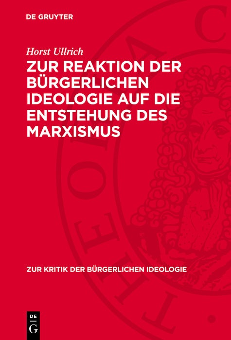 Cover image for Zur Reaktion der bürgerlichen Ideologie auf die Entstehung des Marxismus, isbn: 9783112740002
