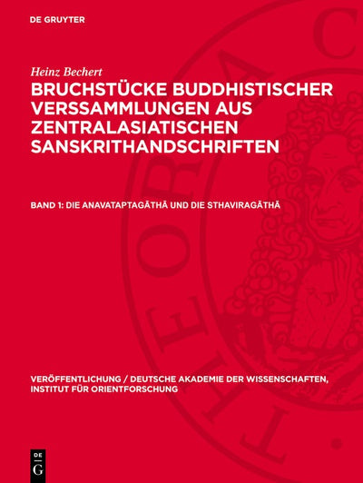 Cover image for Die Anavataptagāthā und die Sthaviragāthā, isbn: 9783112740361