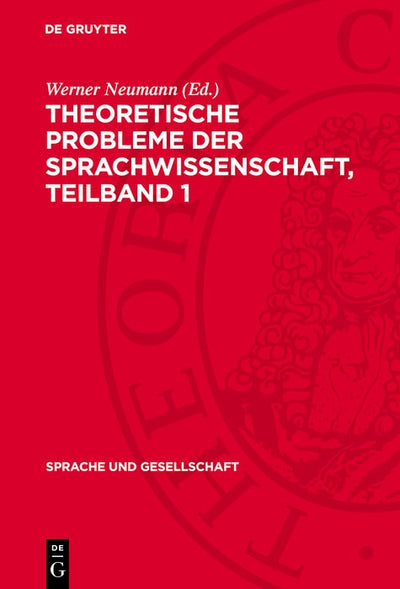 Cover image for Theoretische Probleme der Sprachwissenschaft, Teilband 1, isbn: 9783112740866