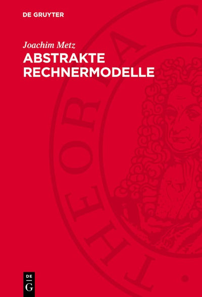 Cover image for Abstrakte Rechnermodelle, isbn: 9783112741146