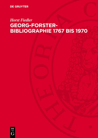 Cover image for Georg-Forster-Bibliographie 1767 bis 1970, isbn: 9783112741184
