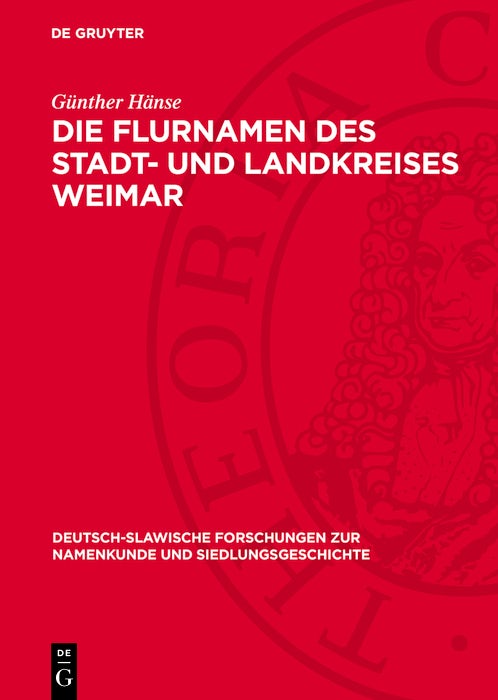 Cover image for Die Flurnamen des Stadt- und Landkreises Weimar, isbn: 9783112741207