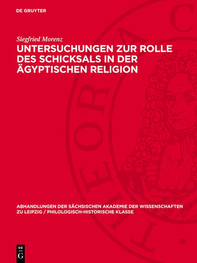 Cover image for Untersuchungen zur Rolle des Schicksals in der ägyptischen Religion, isbn: 9783112741900