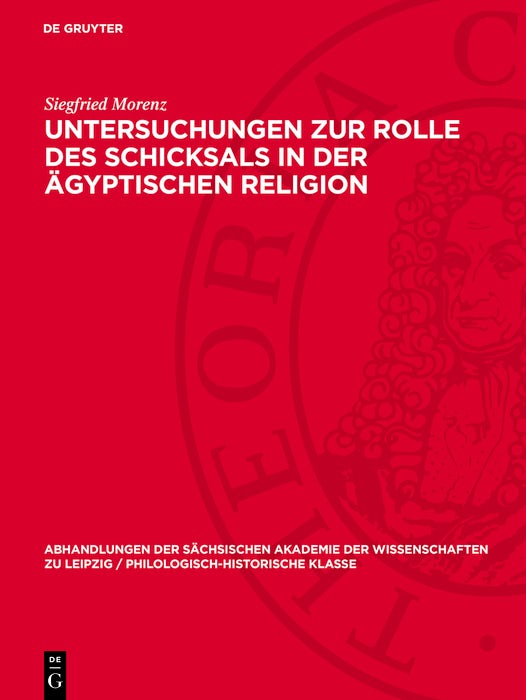Cover image for Untersuchungen zur Rolle des Schicksals in der ägyptischen Religion, isbn: 9783112741900