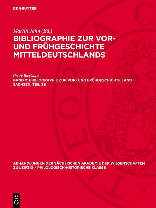 Cover image for Bibliographie zur Vor- und Frühgeschichte Land Sachsen, Teil 3b, isbn: 9783112742648