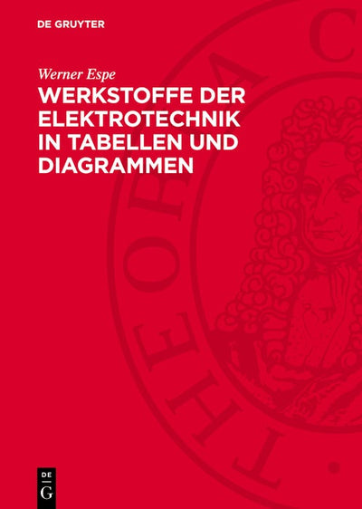 Cover image for Werkstoffe der Elektrotechnik in Tabellen und Diagrammen, isbn: 9783112742860