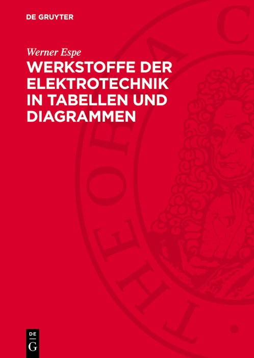 Cover image for Werkstoffe der Elektrotechnik in Tabellen und Diagrammen, isbn: 9783112742860