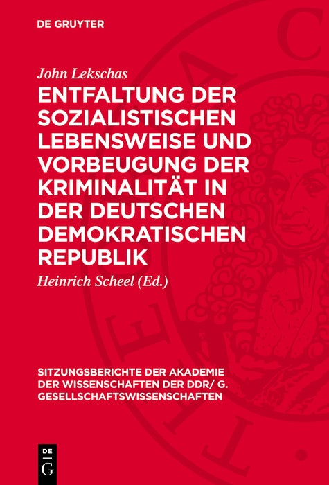 Cover image for Entfaltung der sozialistischen Lebensweise und Vorbeugung der Kriminalität in der Deutschen Demokratischen Republik, isbn: 9783112743768