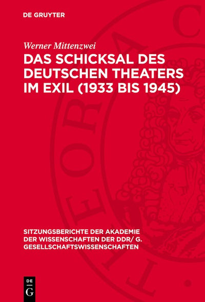 Cover image for Das Schicksal des deutschen Theaters im Exil (1933 bis 1945), isbn: 9783112744024