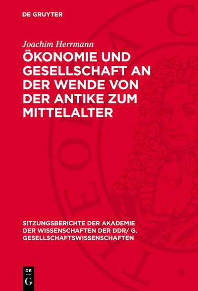 Cover image for Ökonomie und Gesellschaft an der Wende von der Antike zum Mittelalter, isbn: 9783112744307