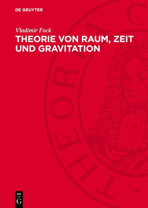 Cover image for Theorie von Raum, Zeit und Gravitation, isbn: 9783112744581