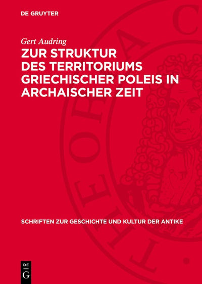 Cover image for Zur Struktur des Territoriums griechischer Poleis in archaischer Zeit, isbn: 9783112744826
