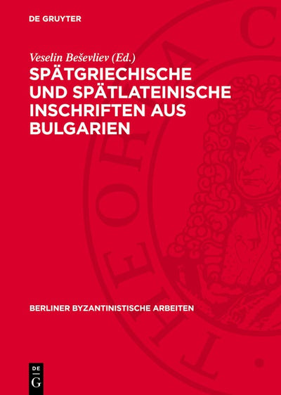 Cover image for Spätgriechische und spätlateinische Inschriften aus Bulgarien, isbn: 9783112744987