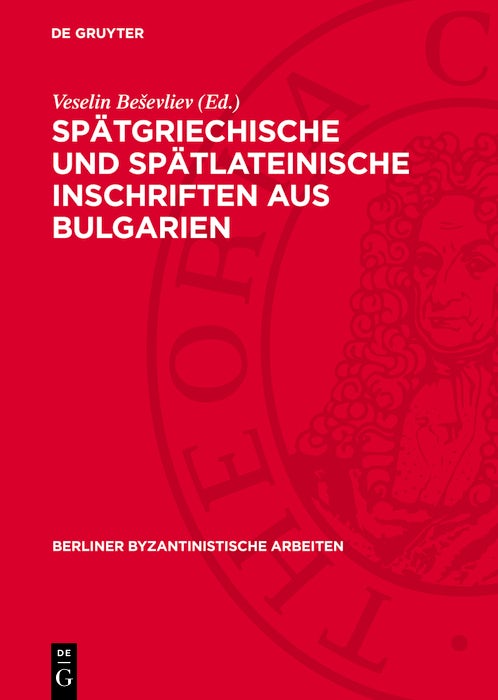 Cover image for Spätgriechische und spätlateinische Inschriften aus Bulgarien, isbn: 9783112744987