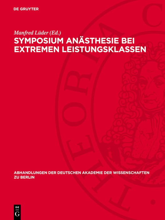Cover image for Symposium Anästhesie bei extremen Leistungsklassen, isbn: 9783112745267