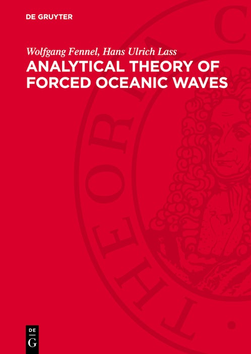 Cover image for Analytical Theory of Forced Oceanic Waves, isbn: 9783112745441