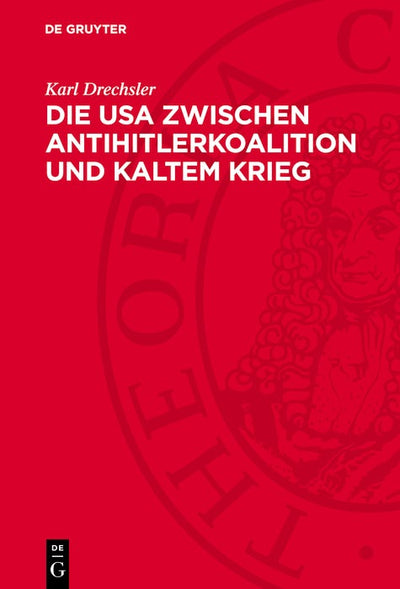 Cover image for Die USA zwischen Antihitlerkoalition und Kaltem Krieg, isbn: 9783112745922