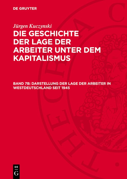 Cover image for Darstellung der Lage der Arbeiter in Westdeutschland seit 1945, isbn: 9783112746981