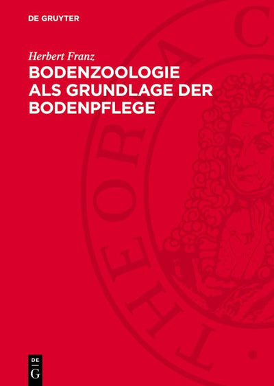 Cover image for Bodenzoologie als Grundlage der Bodenpflege, isbn: 9783112747247