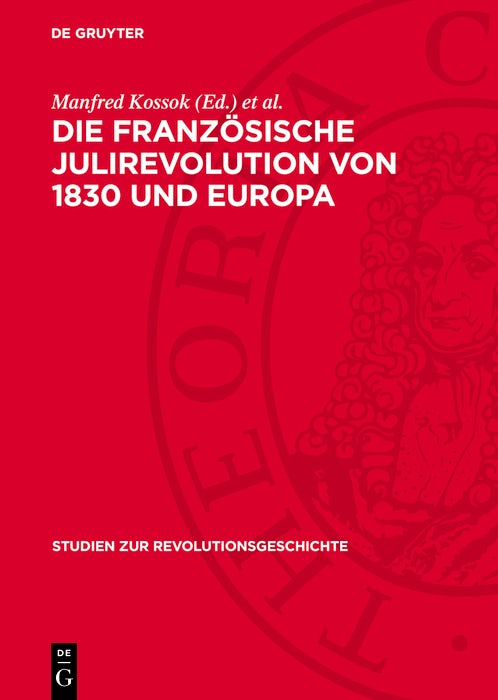 Cover image for Die Französische Julirevolution von 1830 und Europa, isbn: 9783112747285