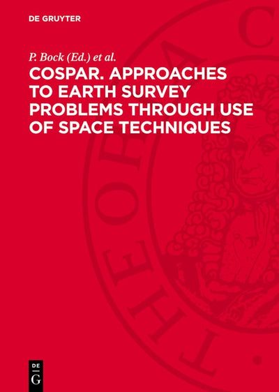 Cover image for COSPAR. Approaches to earth survey problems through use of space techniques, isbn: 9783112748022
