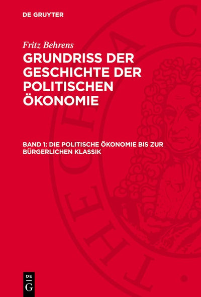 Cover image for Die politische Ökonomie bis zur bürgerlichen Klassik, isbn: 9783112748107