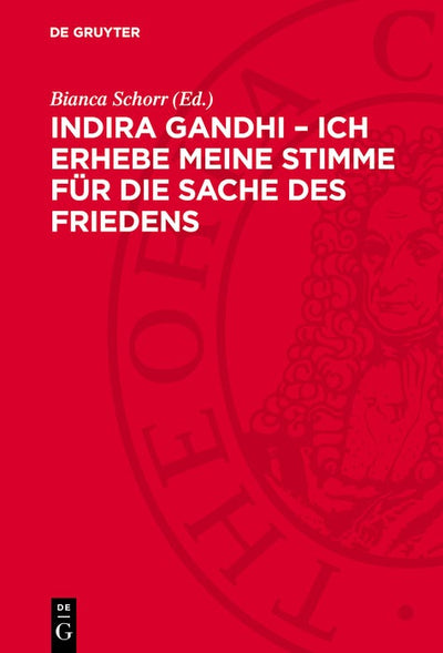 Cover image for Indira Gandhi – Ich erhebe meine Stimme für die Sache des Friedens, isbn: 9783112748428