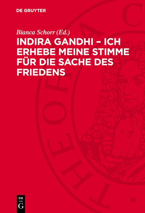 Cover image for Indira Gandhi – Ich erhebe meine Stimme für die Sache des Friedens, isbn: 9783112748428